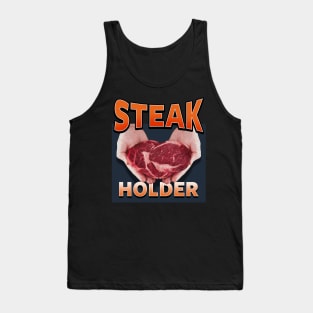 Steak Holder Funny Food Steak Meme Tank Top